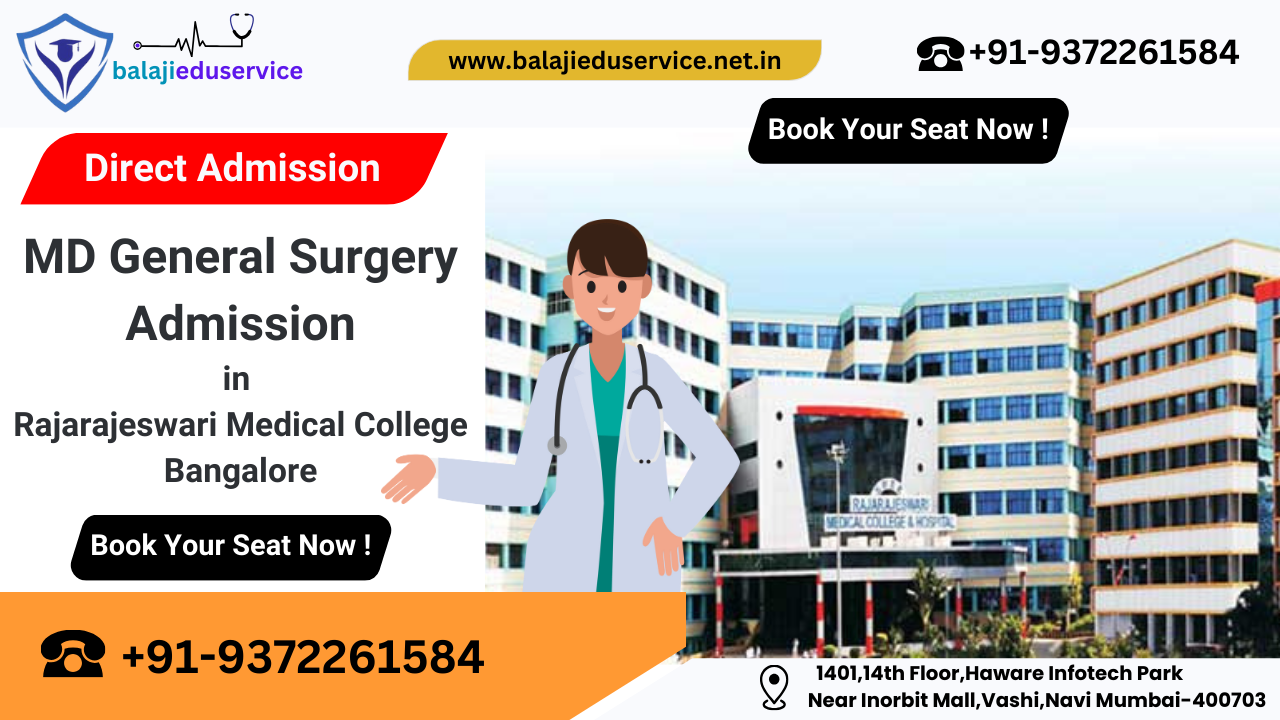 9372261584@MS General Surgery Admission in Rajarajeswari Medical College Bangalore